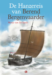 De Hanzereis van Berend Bergenvaarder