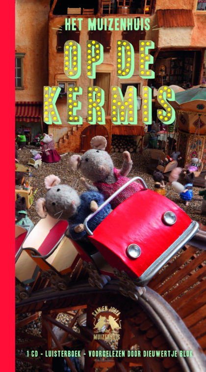 Het Muizenhuis - Op de kermis luisterboek
