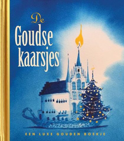 De Goudse kaarsjes De Goudse kaarsjes