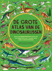 De grote atlas van de dinosaurussen