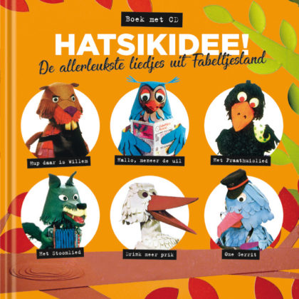 Hatsekidee! De allerleukste liedjes uit Fabeltjesland Hatsekidee! De allerleukste liedjes uit Fabeltjesland