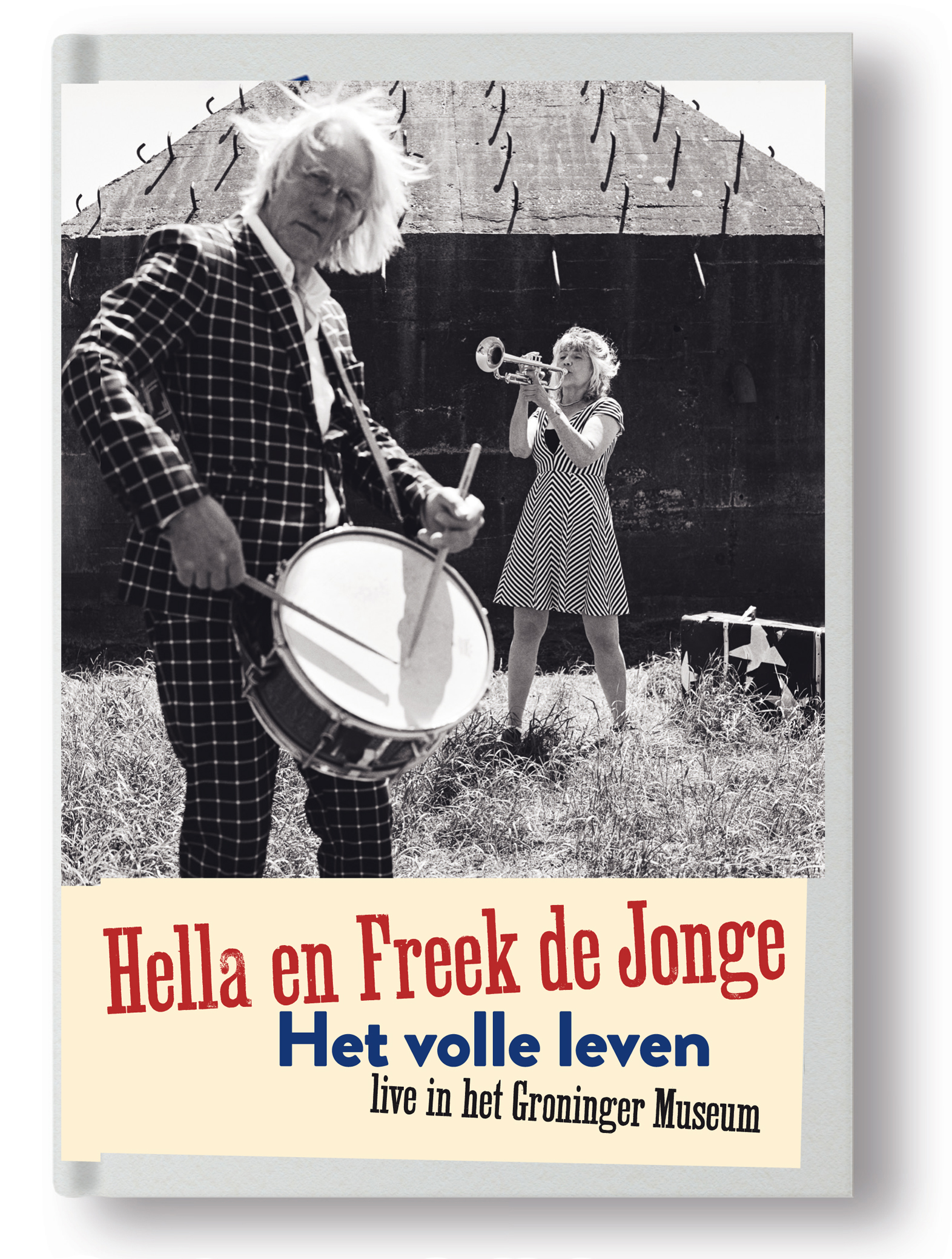 Hella en Freek de Jonge Het volle leven live in het Groninger Museum