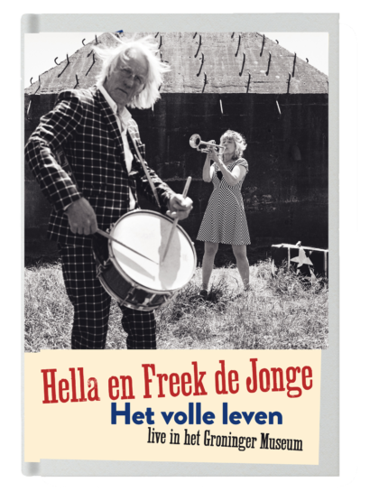 Hella en Freek de Jonge - Het volle leven