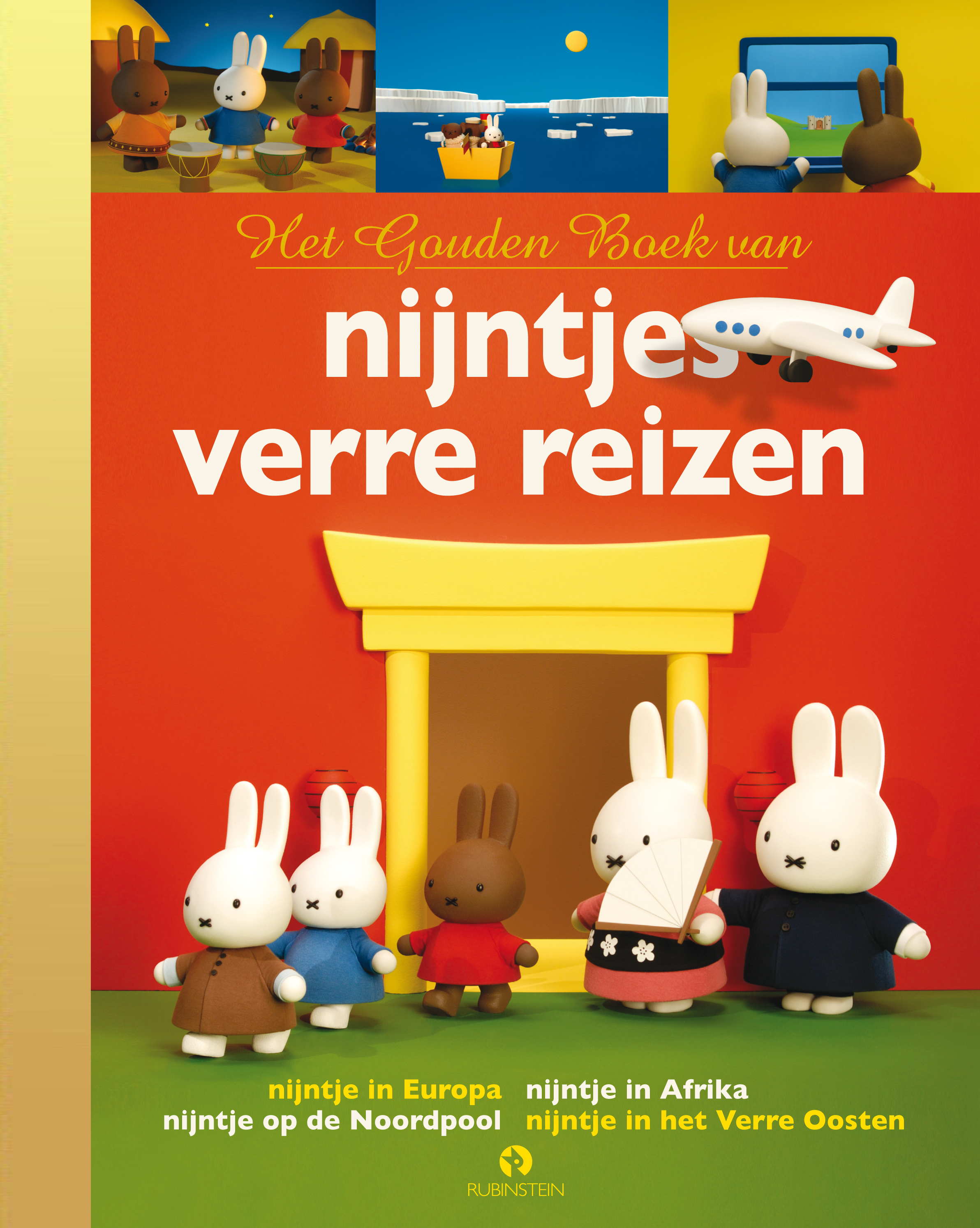 Het Gouden Boek van nijntjes verre reizen | Rubinstein