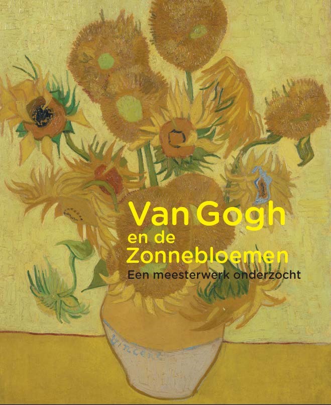 Van Gogh en de Zonnebloemen - Een meesterwerk onderzocht