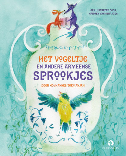 Het vogeltje en andere Armeense sprookjes