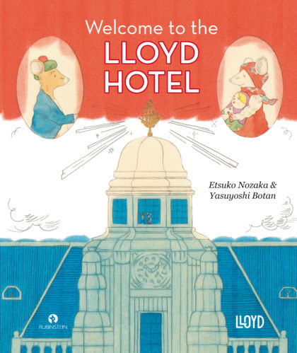 Welcome to the Lloyd Hotel