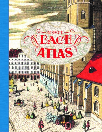 De grote Bach atlas De grote Bach atlas