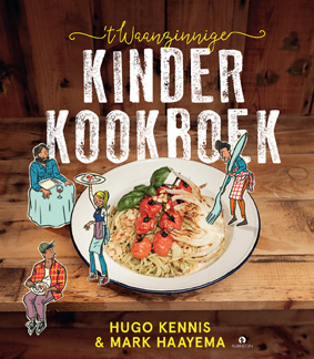 ’t Waanzinnige kinderkookboek 't Waanzinnige kinderkookboek
