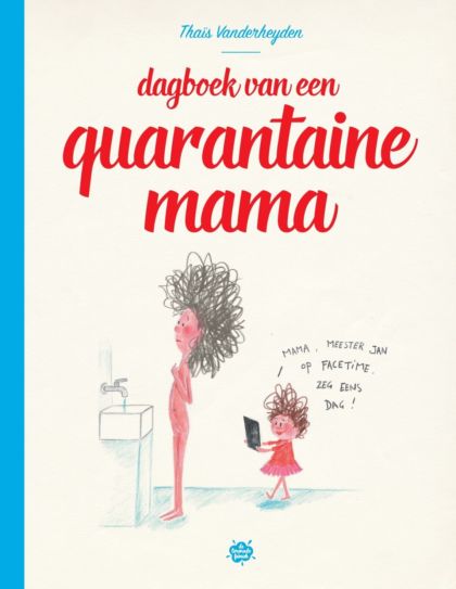 Dagboek van een quarantaine mama 1