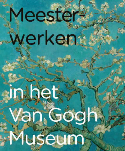 Meesterwerken in het Van Gogh Museum 1