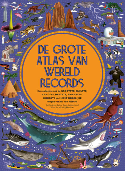 De grote atlas van wereldrecords De grote atlas van wereldrecords
