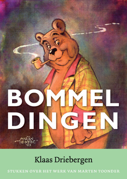 Bommeldingen. Stukken over het werk van Marten Toonder 1