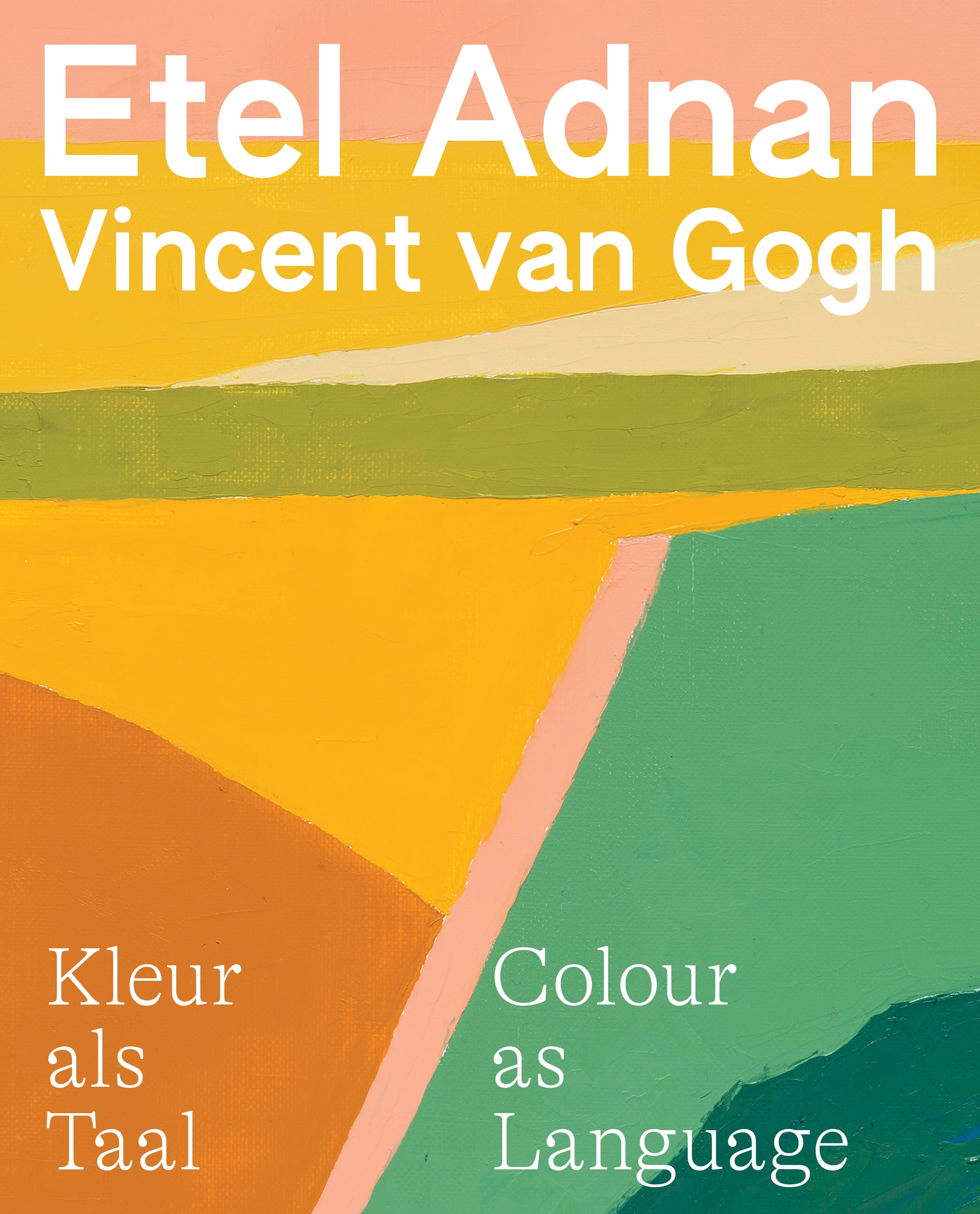 Etel Adnan Vincent van Gogh. Kleur als taal / Colour as language 1