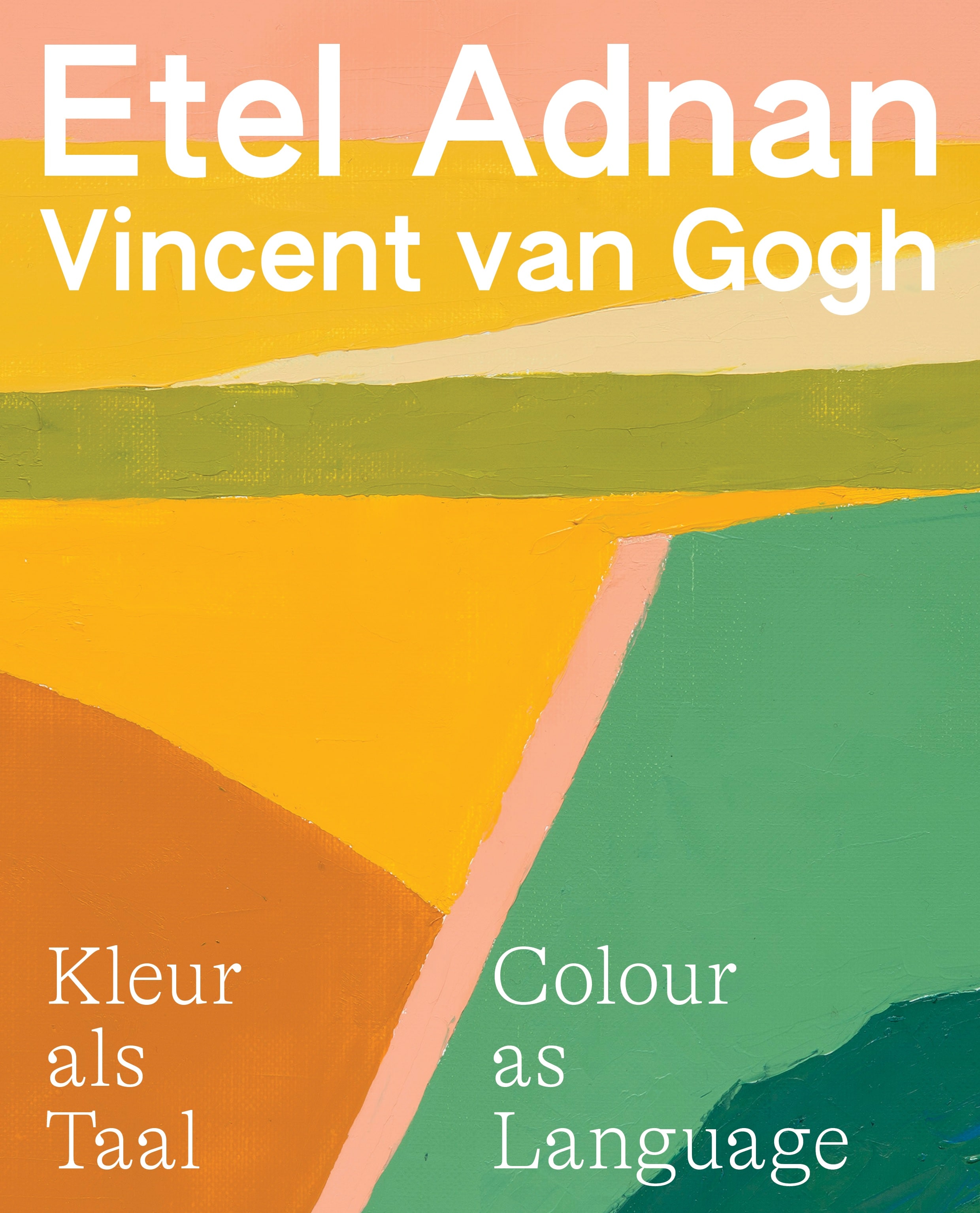 Etel Adnan Vincent van Gogh. Kleur als taal / Colour as language 2