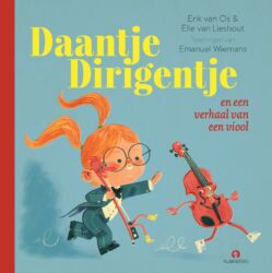 Daantje Dirigentje - en een verhaal van een viool 1