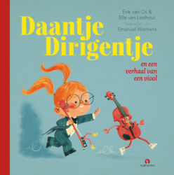 Daantje Dirigentje en een verhaal van een viool 2