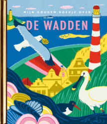Mijn Gouden Boekje over de Wadden 1