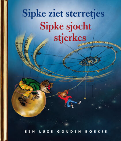 Sipke ziet sterretjes / Sipke sjocht sterkes Sipke ziet sterretjes / Sipke sjocht sterkes