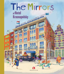 The Mirrors of Hotel Krasnapolsky 2